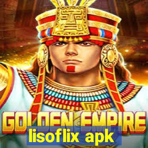 lisoflix apk